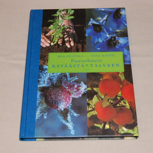 Puutarhatyöt keväästä talveen